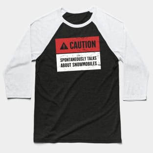 Caution - Funny Snowmobile Design Baseball T-Shirt